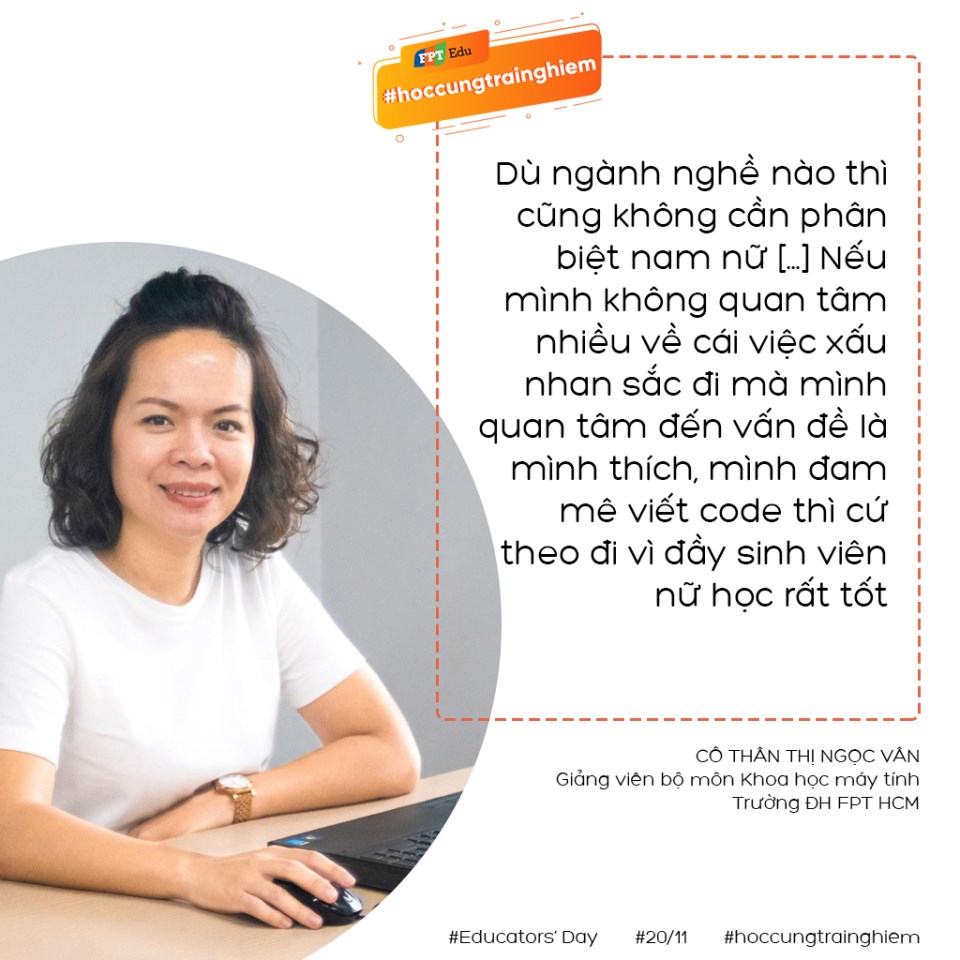 Cô Thân Thị Ngọc Vân (FPTU HCM) luôn song hành việc học cùng trải nghiệm trên giảng đường