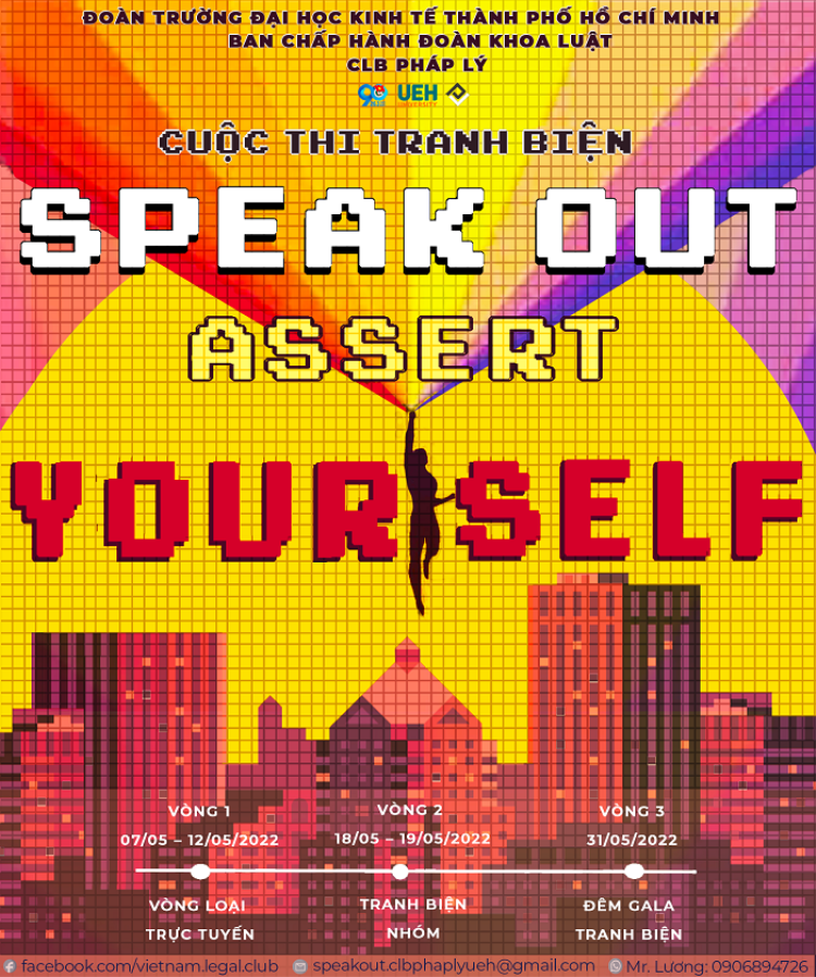 Cuộc thi tranh biện Speak Out Assert Yourself là cuộc thi dành cho những sinh viên yêu thích tranh biện, muốn phát triển kỹ năng tranh biện của bản thân