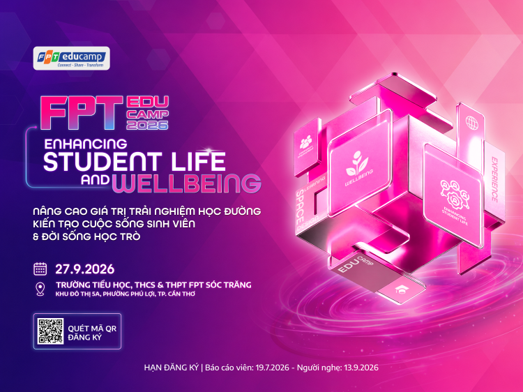 FPT Educamp 2026 khởi động, bàn về nâng cao giá trị trải nghiệm học đường 