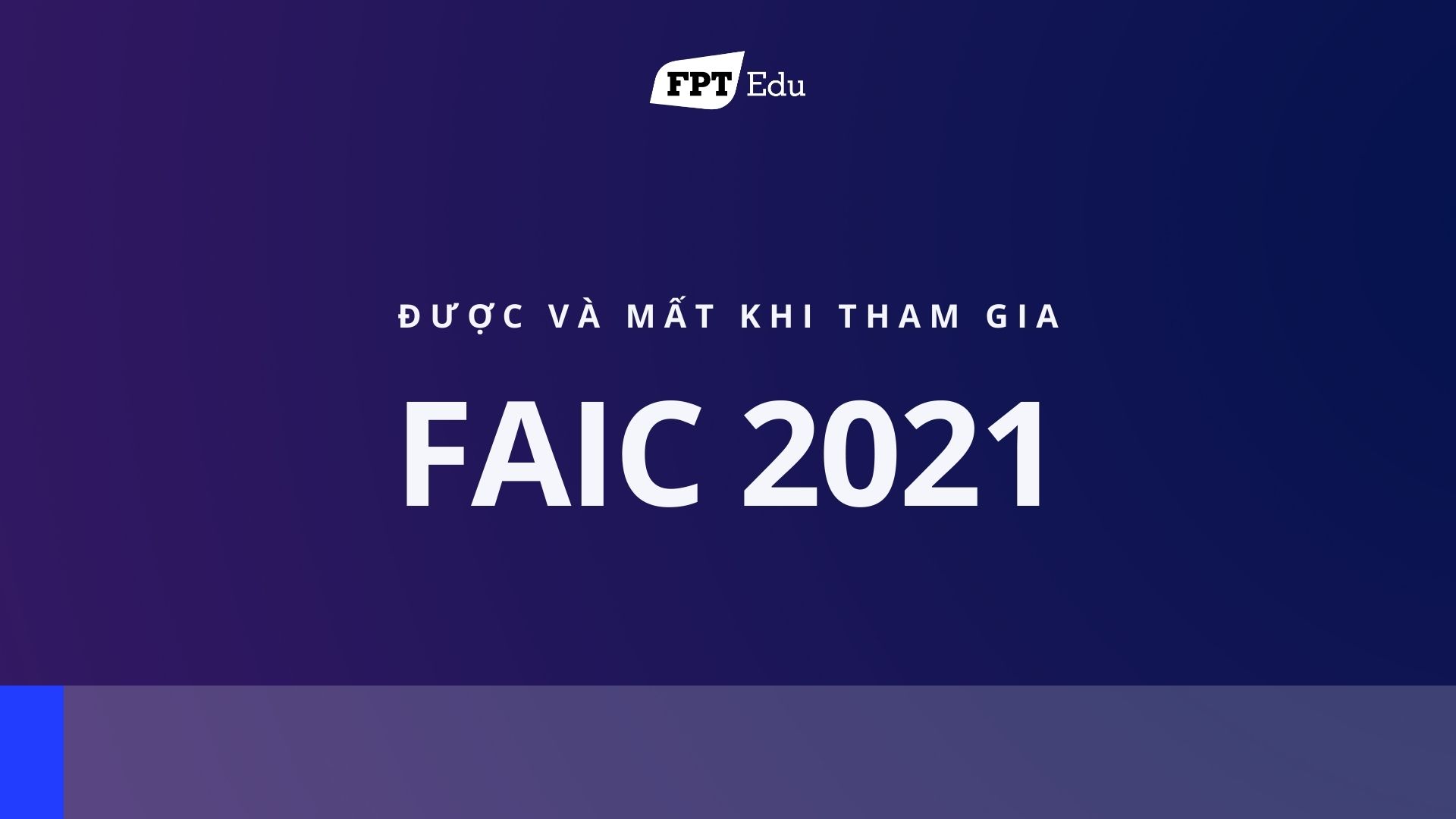 “2 mất, 3 được” khi tham gia FAIC 2021