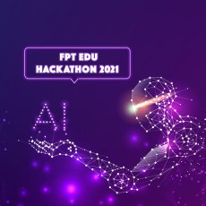 3 ngày cuối cùng trước khi đóng đơn đăng ký FPT Edu Hackathon 2021