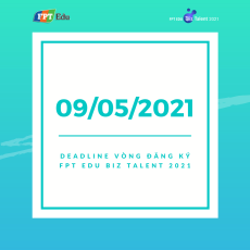 4 cột mốc thời gian quan trọng nhất của FPT Edu Biz Talent 2021 