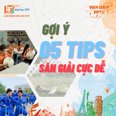 Tips săn giải cực dễ từ cuộc thi Vạn dặm FPTU