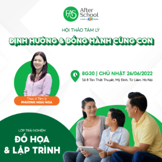 FPT AfterSchool Hà Nội tổ chức hội thảo Định hướng & Đồng hành cùng con