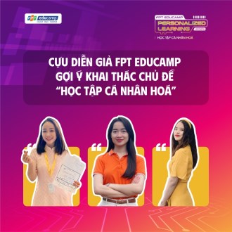 Cựu diễn giả FPT Educamp gợi ý khai thác chủ đề “Học tập cá nhân hoá”