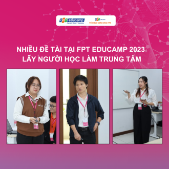 Nhiều đề tài tại FPT Educamp 2023 tập trung nghiên cứu người học