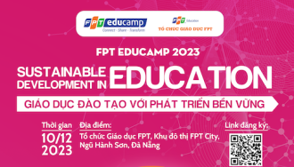 FPT Educamp 2023 khởi động với chủ đề "Giáo dục đào tạo với Phát triển bền vững”